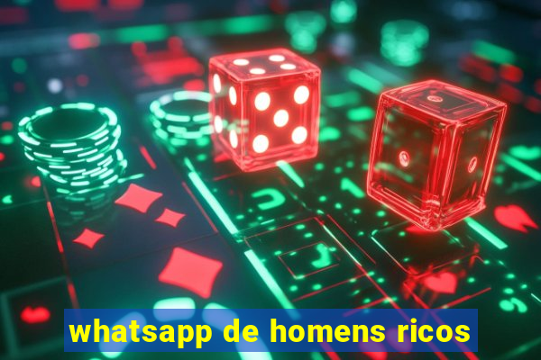 whatsapp de homens ricos